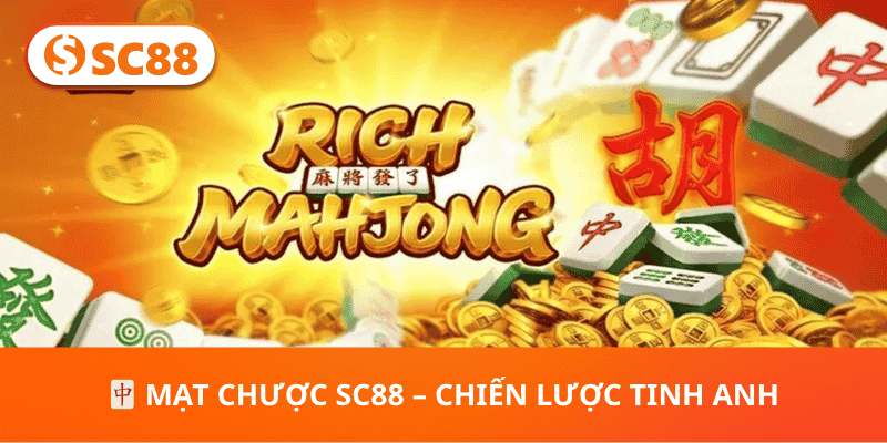 🀄 Mạt Chược SC88 – Chiến Lược Tinh Anh